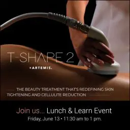 See it live. Learn how T-Shape 2 smooths, firms & tones—plus enjoy lunch on us!