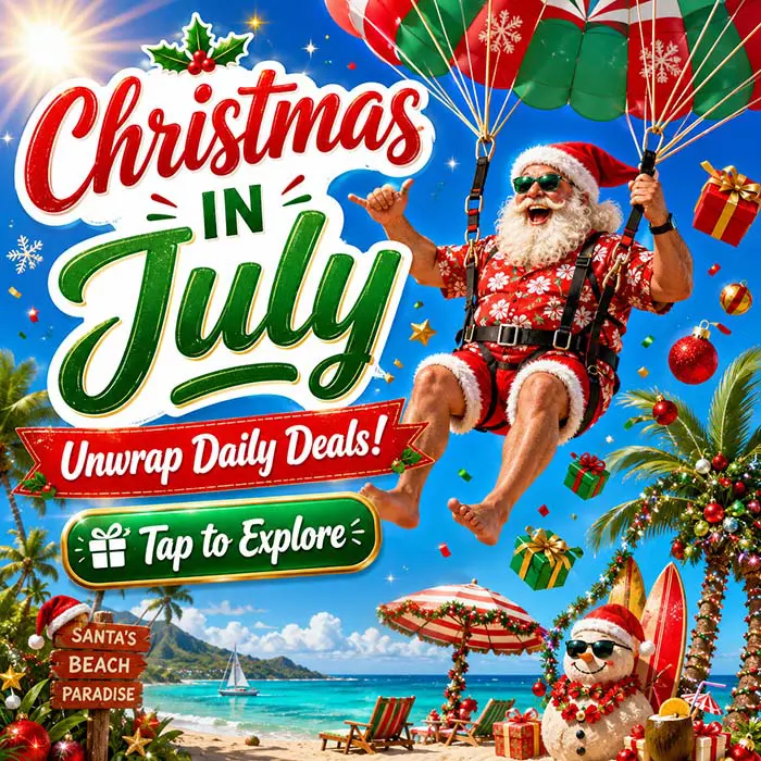 Christmas in July, Daily Deals
