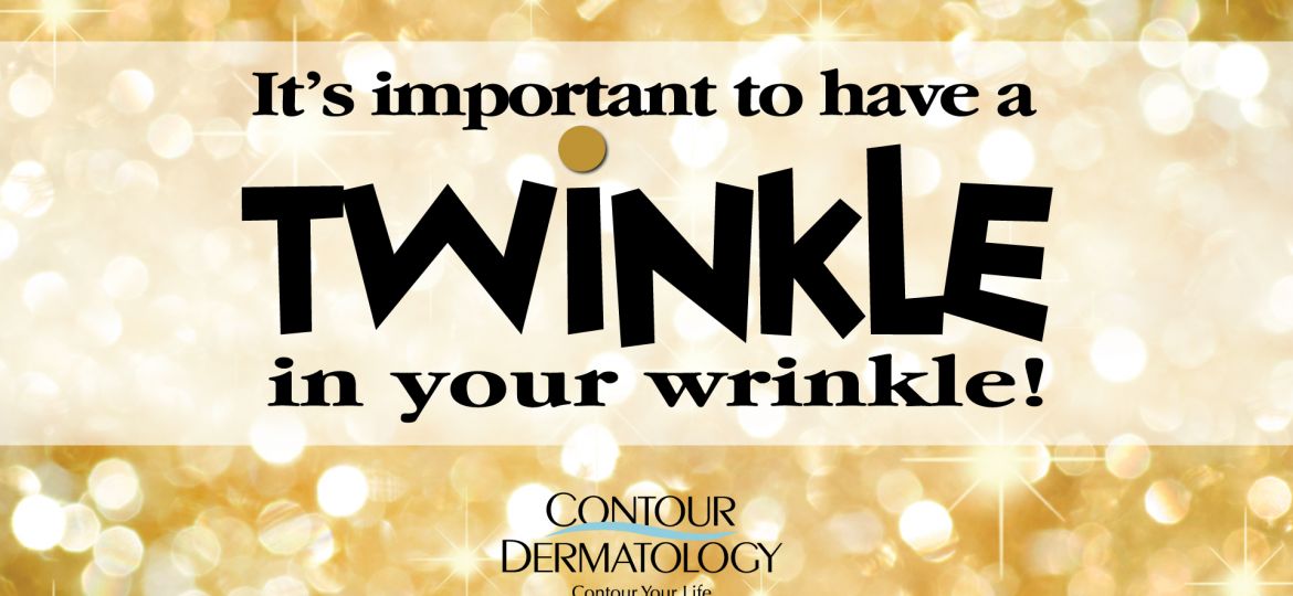 Twinkle twinkle little star don’t let people know how old you are….Visit Contour Dermatology. Call us too! 888-977-7546