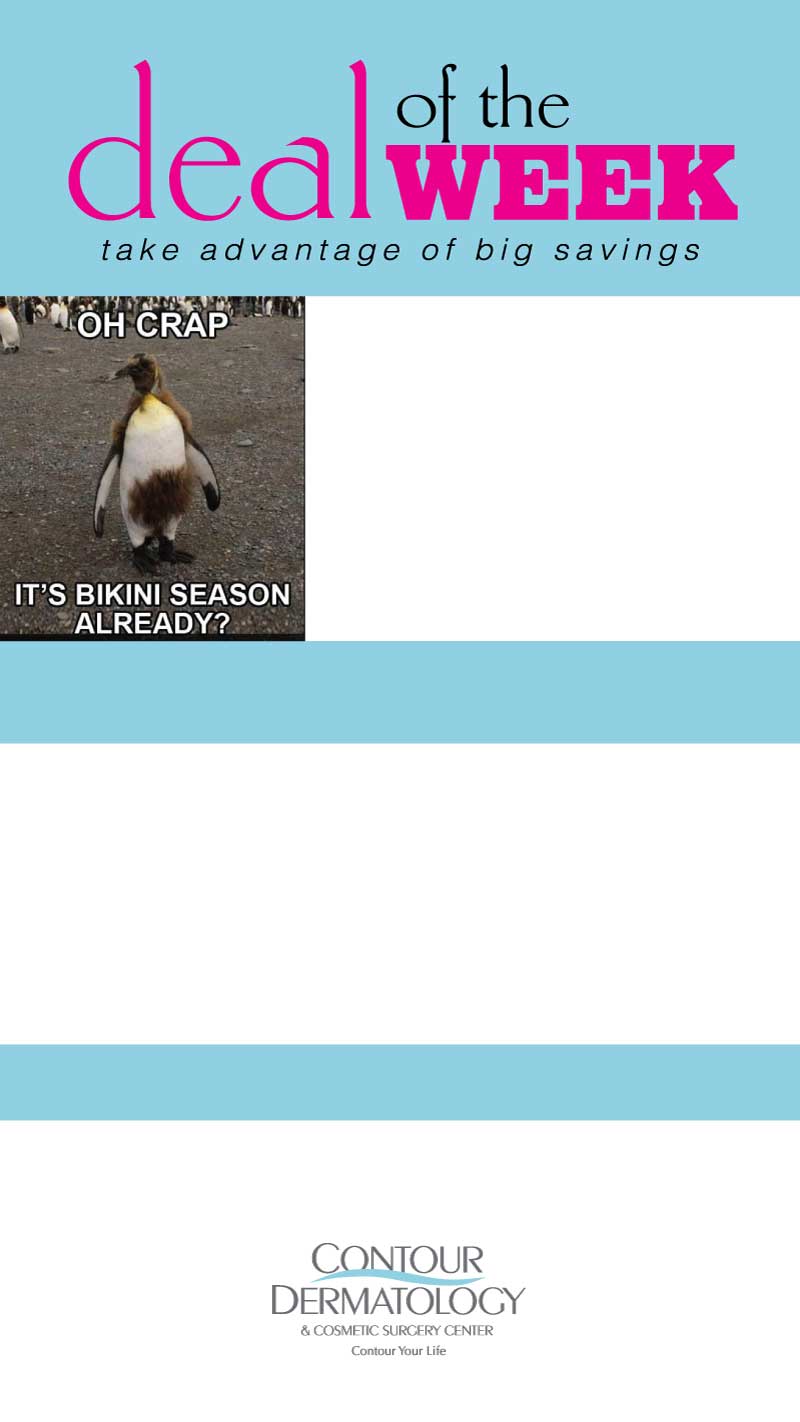 Contour Dermatology Bikini Line Laser hair Removal, 50 off!