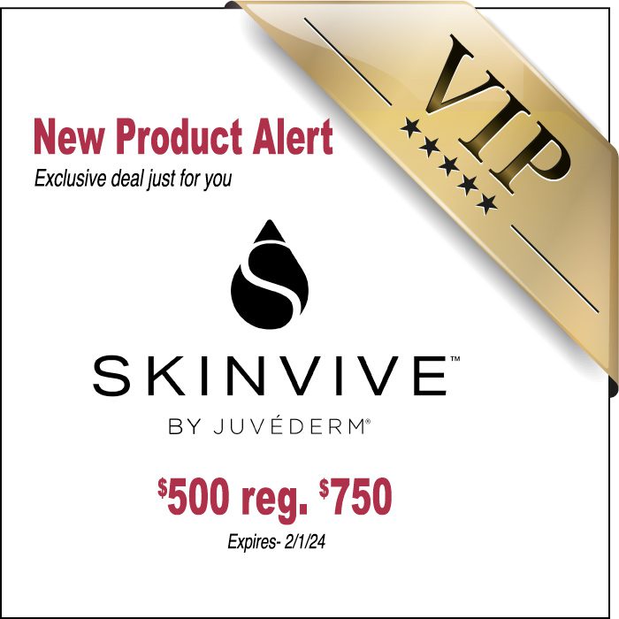 Dive into the deep end of hydration with our EXCLUSIVE VIP sneak-peek at SKINVIVE™ by JUVÉDERM®. It's not just a treatment; it's your skin's new BFF that comes with a PhD in Hydration!