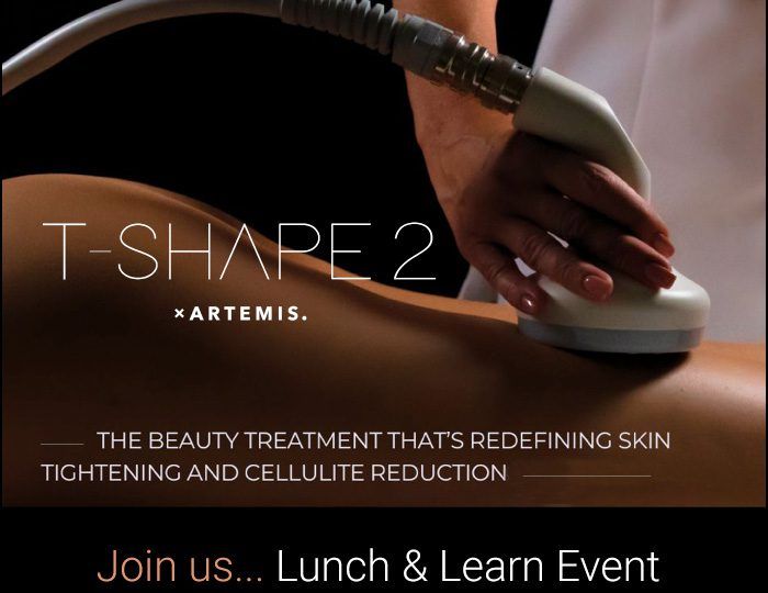 See it live. Learn how T-Shape 2 smooths, firms & tones—plus enjoy lunch on us!