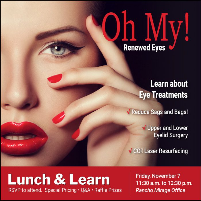 Join us for an exclusive Lunch & Learn event focused on Eye Rejuvenation—one of the most requested areas of cosmetic enhancement.